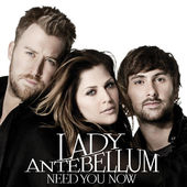 Lady Antebellum : Need You Now