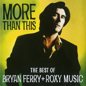 Roxy Music: More Than This