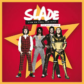 Slade: Cum On Feel The Hitz